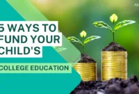 5 Ways to Fund Your Child's College Education