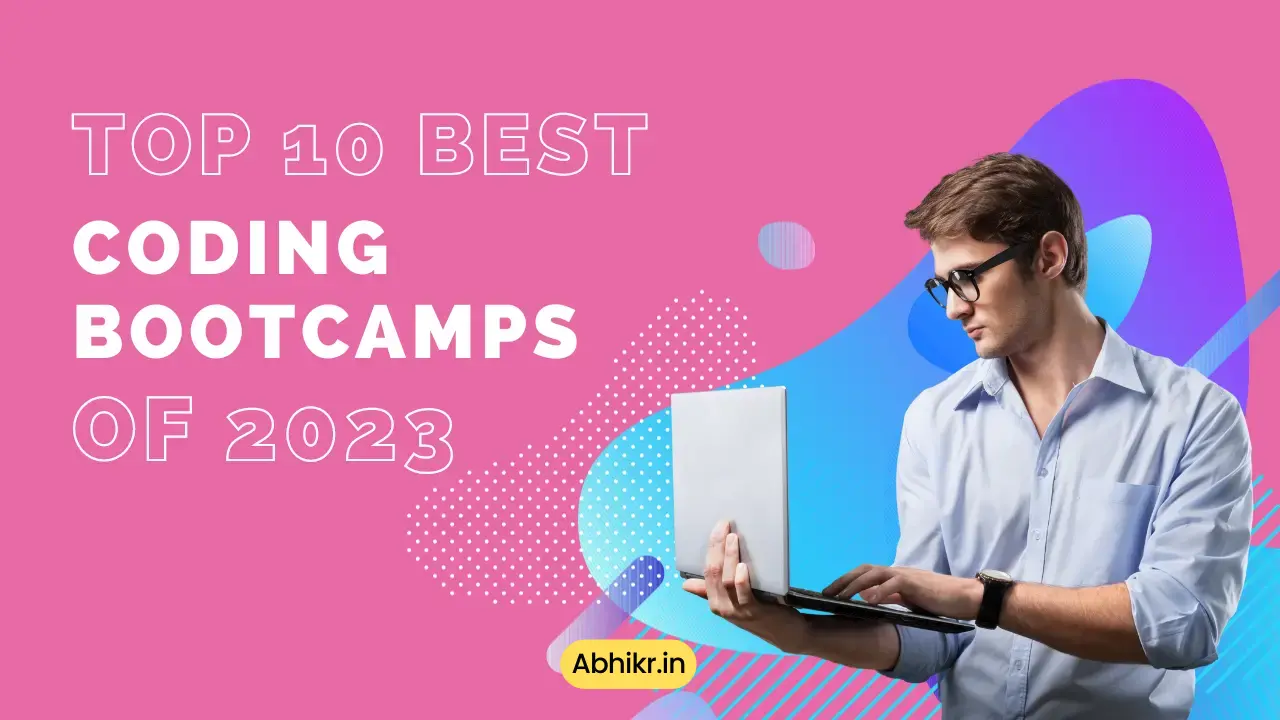 Top 10 Best Coding Bootcamps of 2024 Abhikr