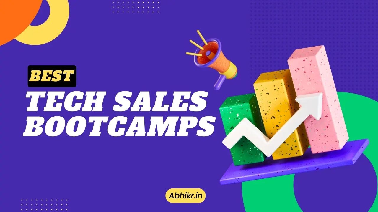 Best Tech Sales Bootcamps for 2024 Abhikr